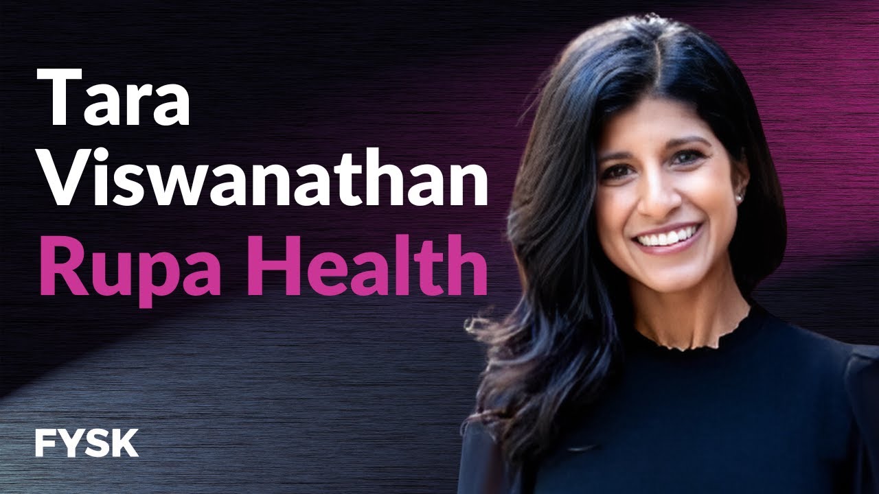 Tara Viswanathan - Rupa Health