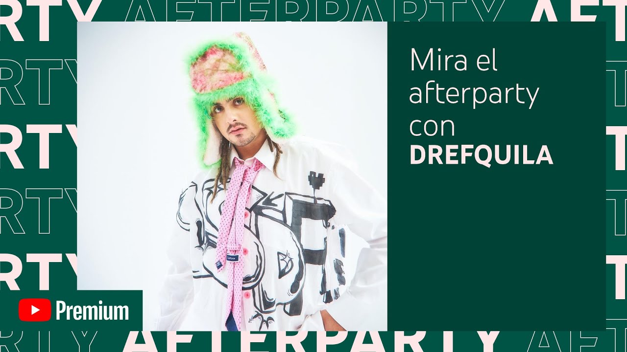 DrefQuila YouTube Premium Afterparty