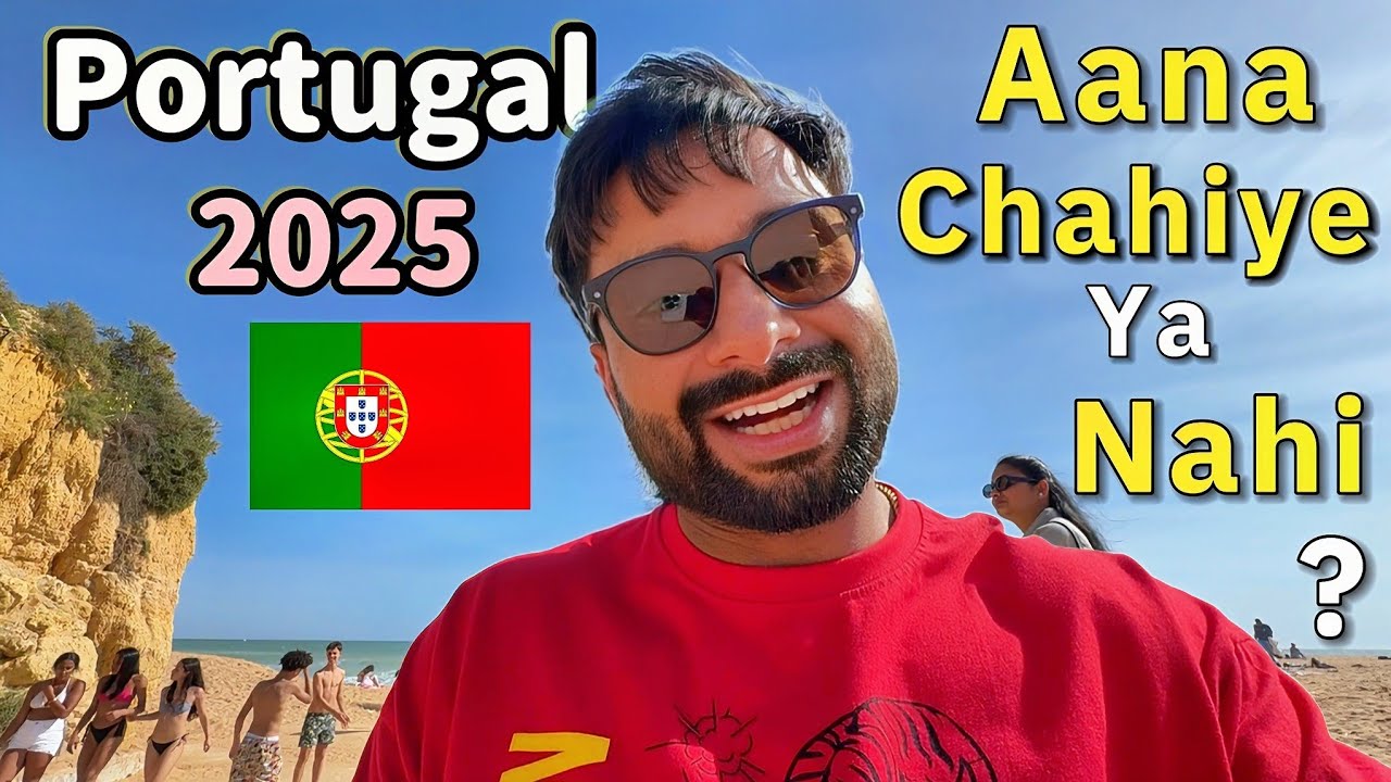 Should You COME to Portugal or NOT ? Portugal 2025 (हिन्दी में)