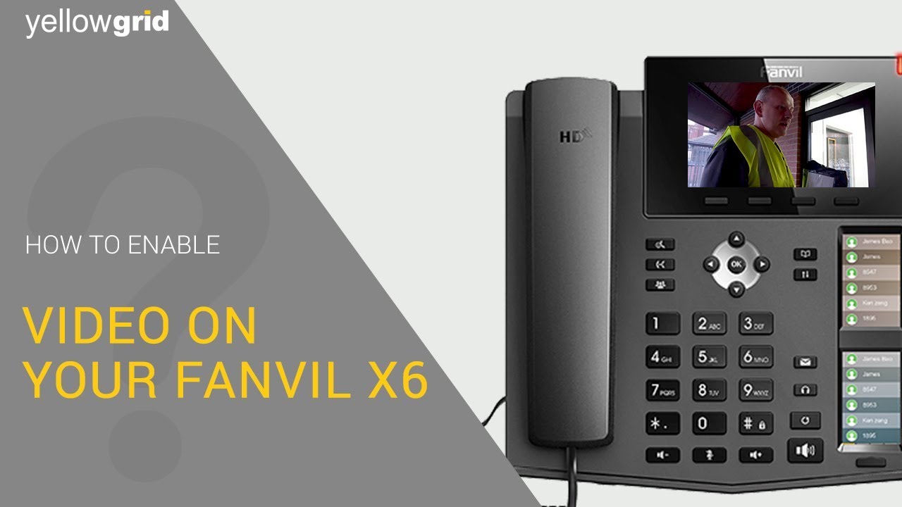 How To Enable Video On Your Fanvil X6