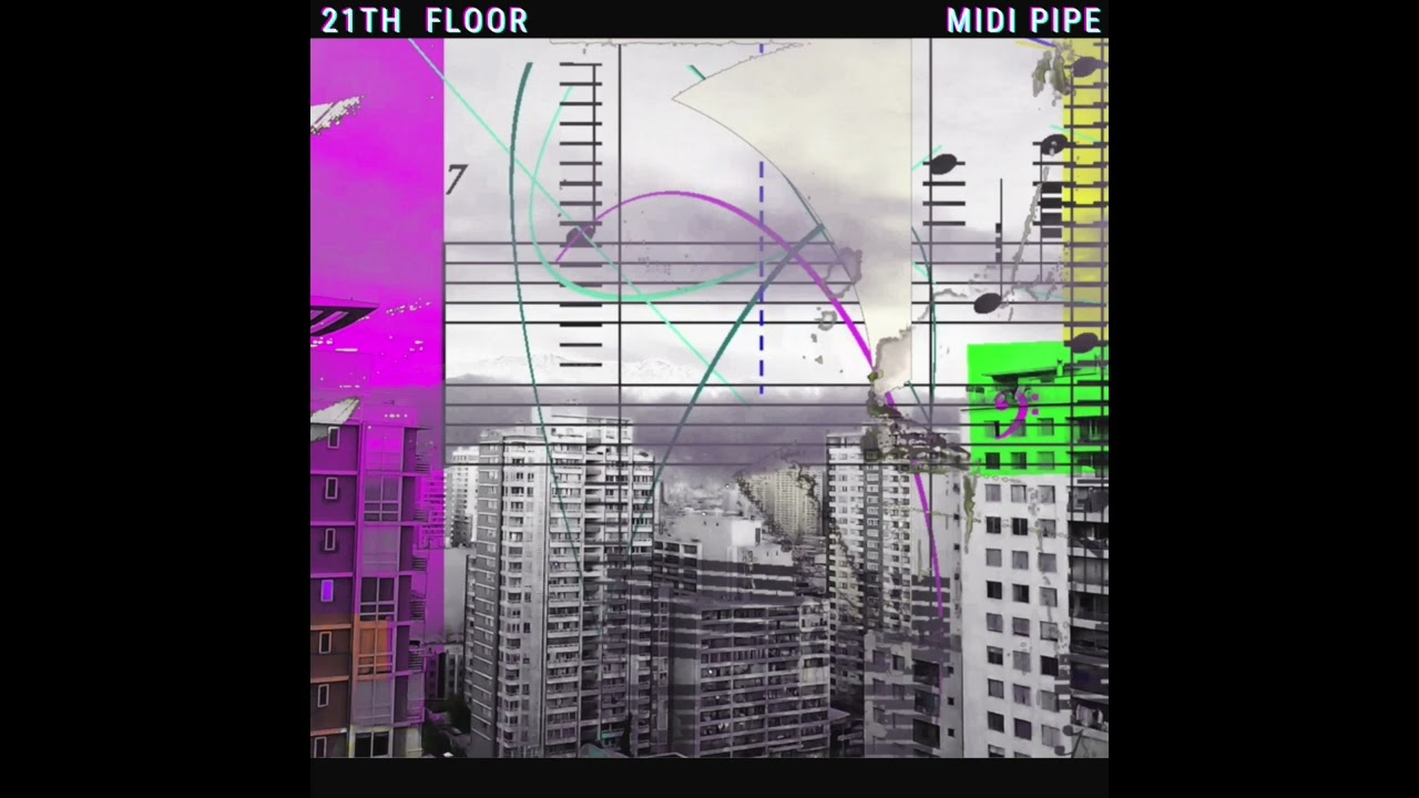 #10  - 21TH FLOOR - @MIDIPipe - Jorge Medina Martínez - Full Album - 2024