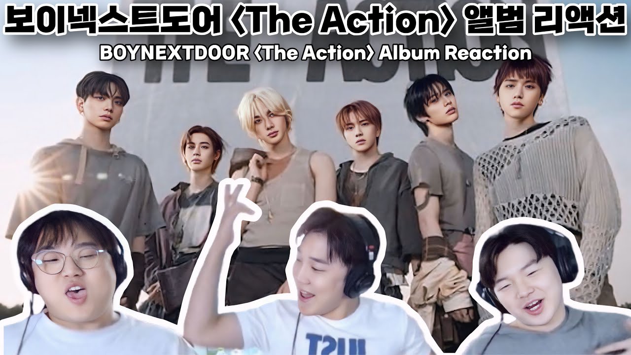 [ENG] 보이넥스트도어 ‘The Action‘ 앨범 리액션 | BOYNEXTDOOR ‘The Action’ Album Reaction