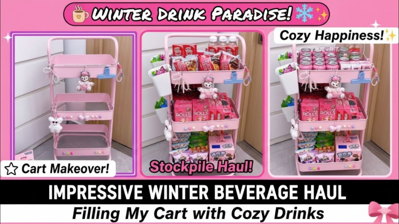 Immersive Winter Beverage Stockpile 🍹🧃 | Filling My Little Cart with Cool Drinks & Cozy Happiness🥂🧋