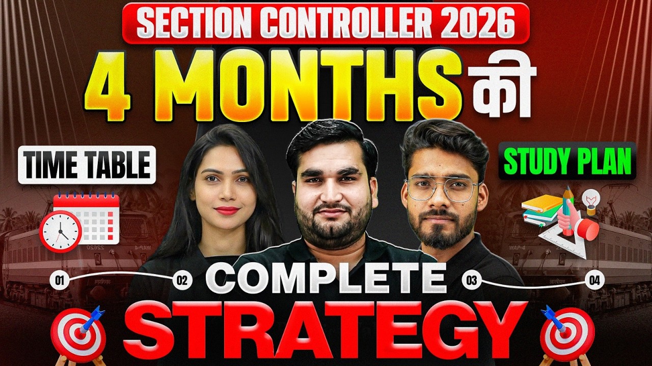 RRB Section Controller 2026 | 4 Months की Complete Strategy | RRB Section Controller Study Plan 2026