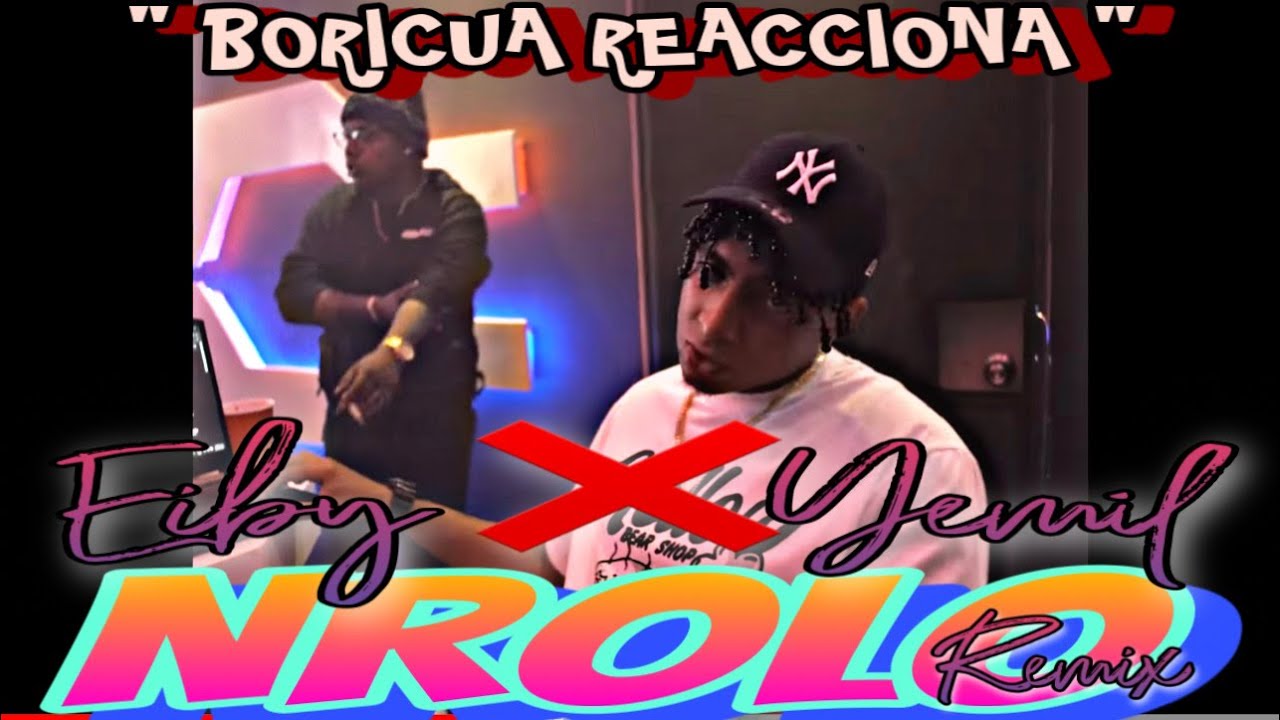 🔥🔥 (BORICUA REACCIONA) Eiby x Yemil x WvItz - Nrolo Remix (Video Oficial)