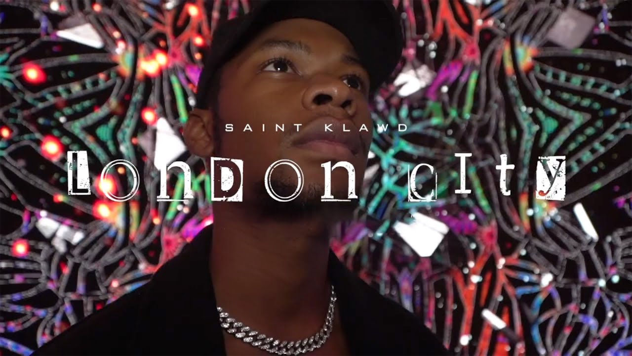 Saint Klawd - London City (Music Video)