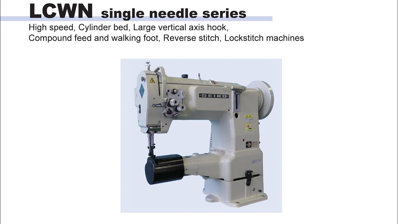 SEIKO LCWN-series (LCWN-8BL) Cylinder bed, Compound feed and walking foot, Lockstitch machines