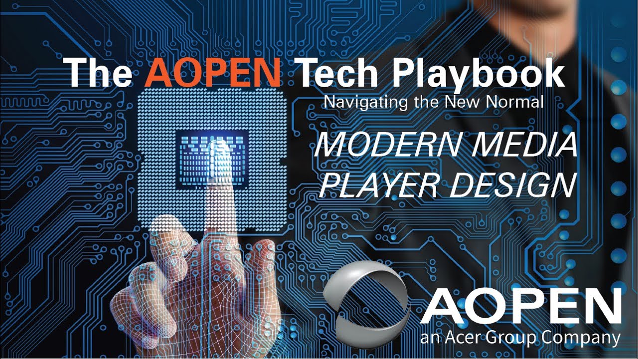 AOPEN Talks about Modern Media Player Design