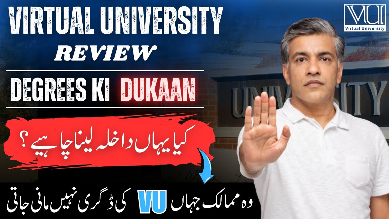 Virtual University Review | VU University Degree Value | Is it Right option ? | Admission Guidance