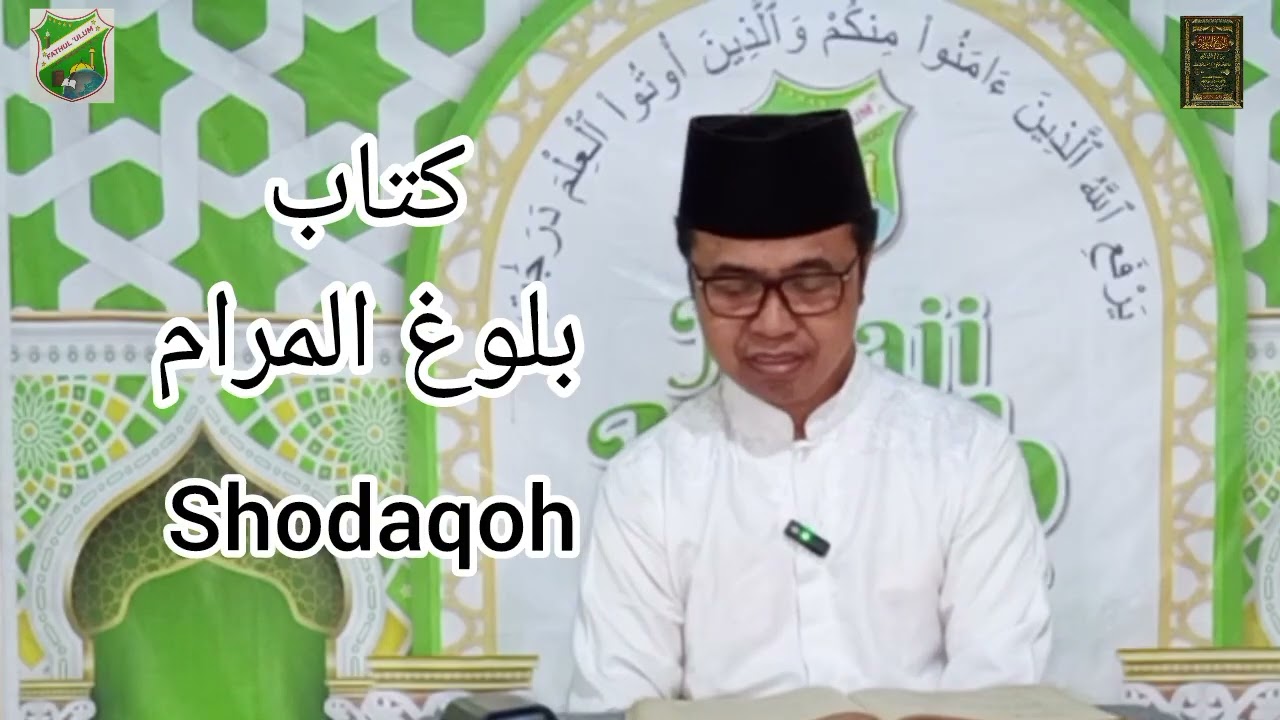 Kajian Kitab Bulughulmarom (shodaqoh) I Fathul'ulum I Aby Muhuammad Irfan