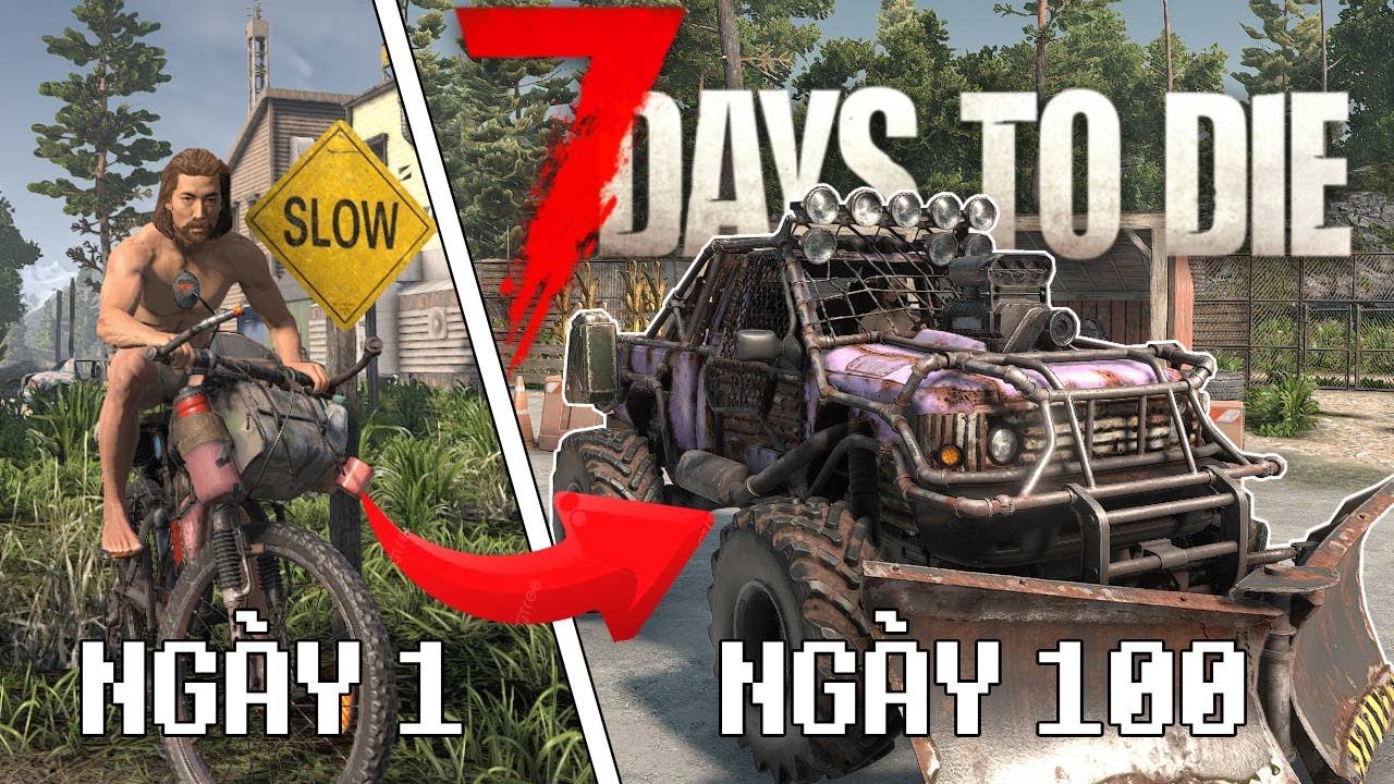 100 Ngày Sinh tồn trong 7 Days to Die Siêu khó