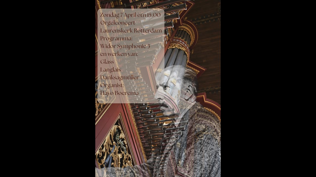 Teaser Recital Hayo Boerema 7 april 2024 Laurenskerk Rotterdam