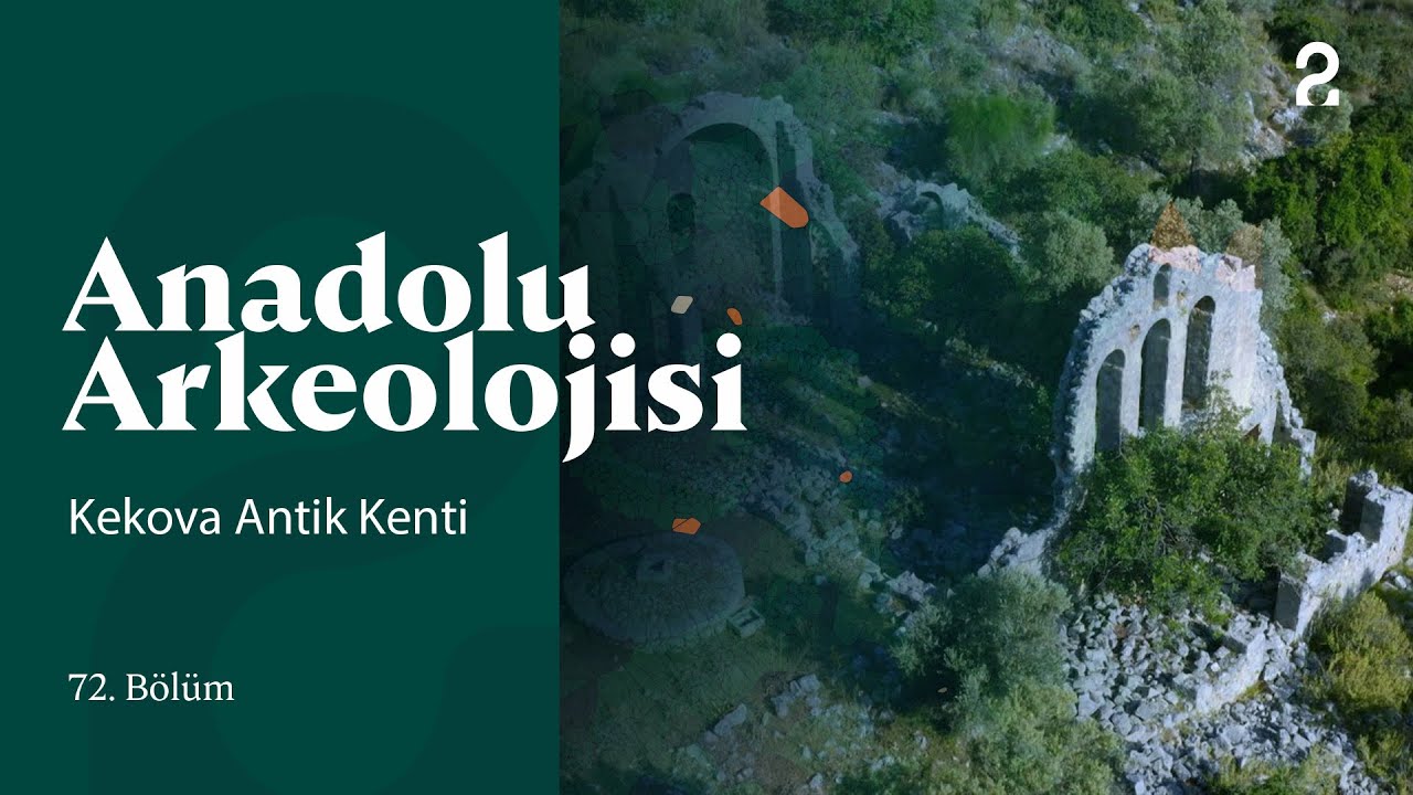 Anadolu Arkeolojisi | Kekova Antik Kenti | 72. Bölüm 