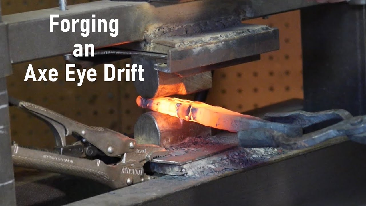 Forging an Axe Eye Drift