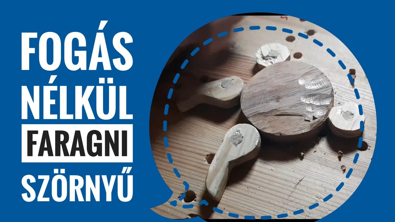 Fog&aacute;s n&eacute;lk&uuml;l faragni sz&ouml;rnyű - Fafarag&aacute;s Kezdőknek