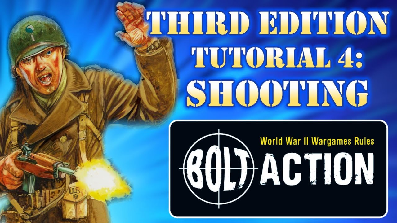 Bolt Action Third Edition Учебник 4: Стрельба | Кинематографическая настольная игра