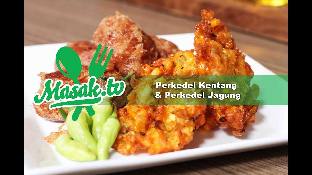 Bakwan Jagung Dan Perkedel Kentang | Jajanan #004