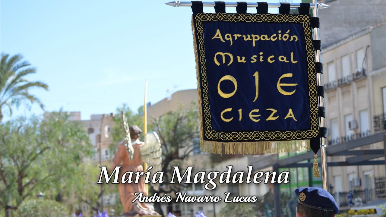 María Magdalena (Marcha de Procesión) - Andrés Navarro Lucas [AM]