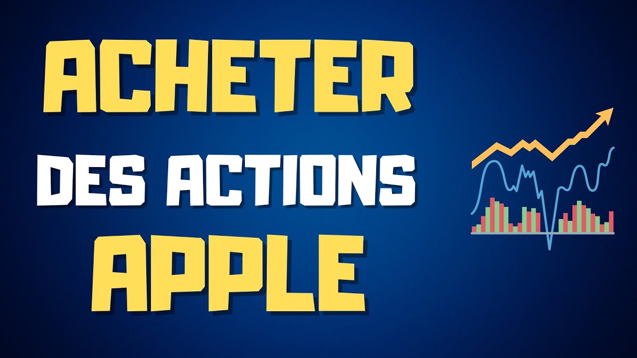 Comment acheter des actions Apple - Tuto Debutant