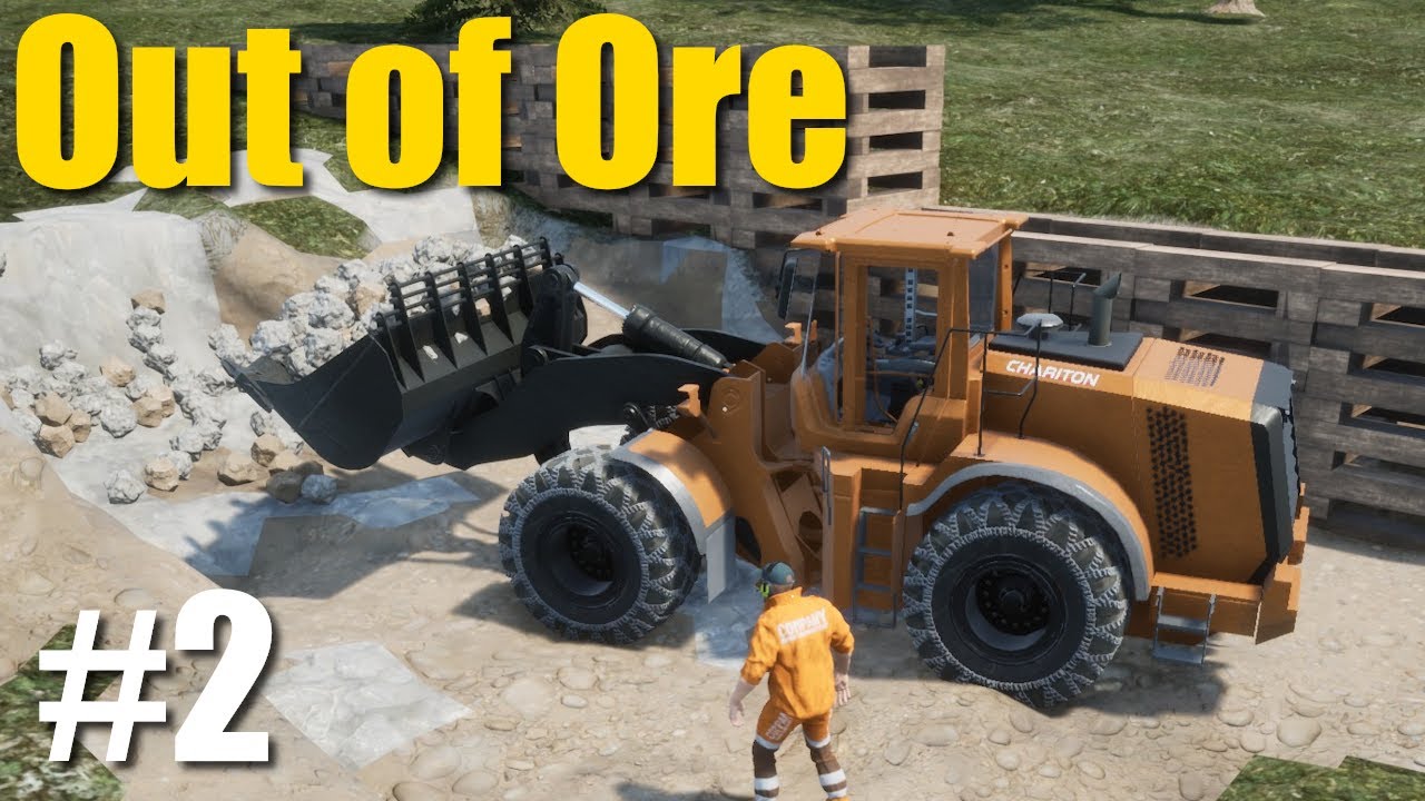 Out of Ore S1E02 | Time-lapse, Control Setup, And More Wheel Loader Work