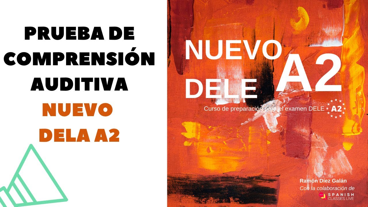 Prueba de Comprensi&oacute;n Auditiva del libro NUEVO DELE A2 2025.