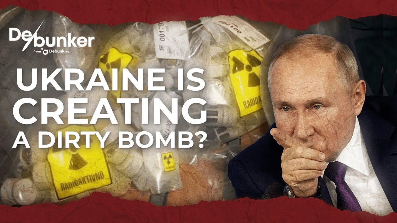 Ukraine's Secret Threat: Unveiling the Dirty Bomb (Debunker ep. 11)