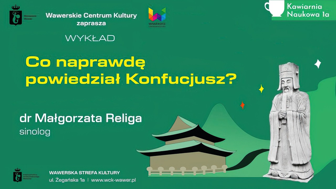 Co naprawdę powiedział Konfucjusz? / dr Małgorzata Religa