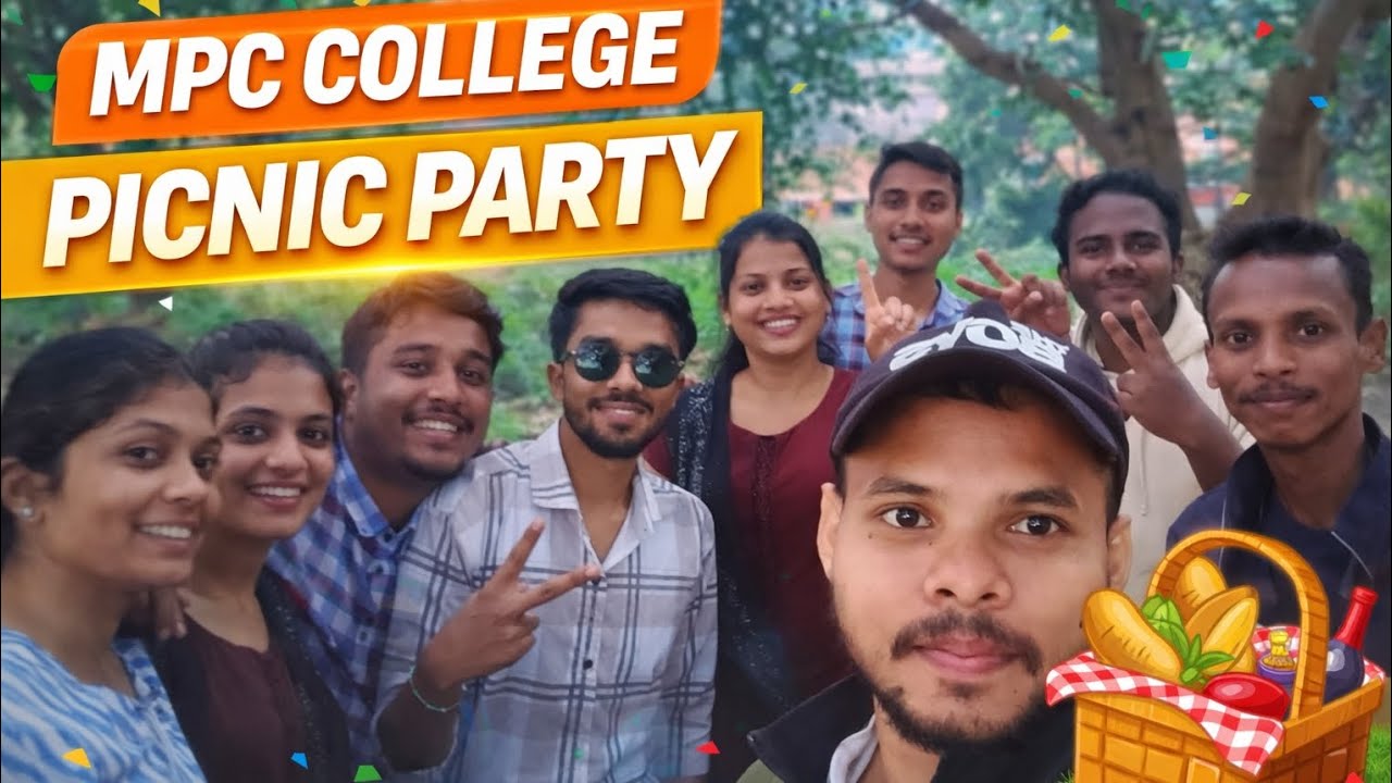  picnic party, in MPC Autonomous college, baripada, takhatpur, mayurbhanj,..,.......