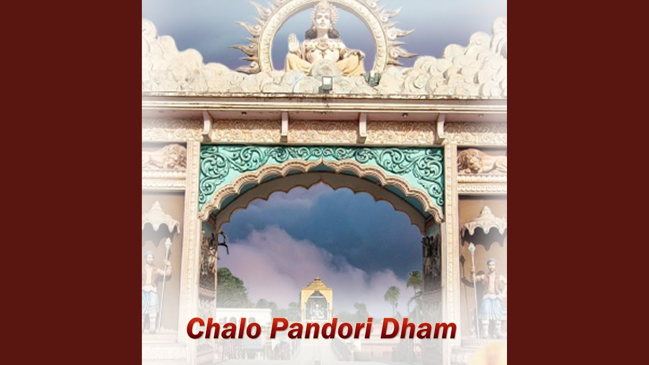 Chalo Pandori Dham