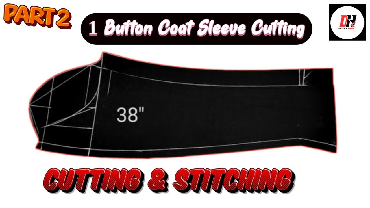 1 Button Coat Sleeve Cutting || Cutting Coat Sleeves With A Single Button (The Definitive Guide)
