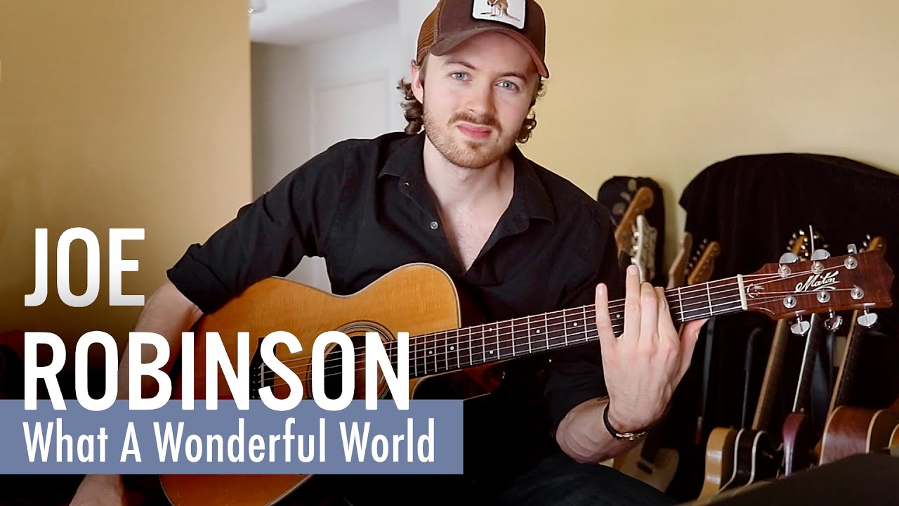 What A Wonderful World • Joe Robinson • Acoustic Guitar
