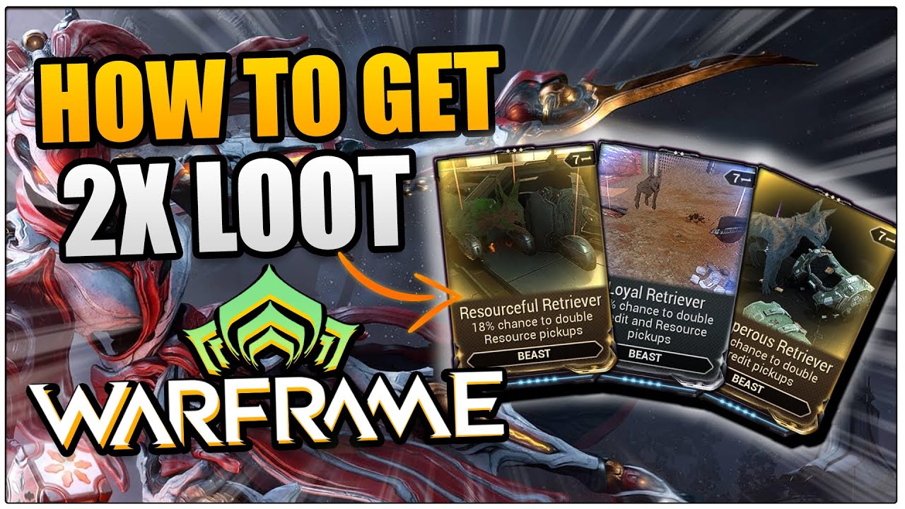 How to Get Double Resources & Credits with New Retriever Mods | Warframe Beginner's Guide