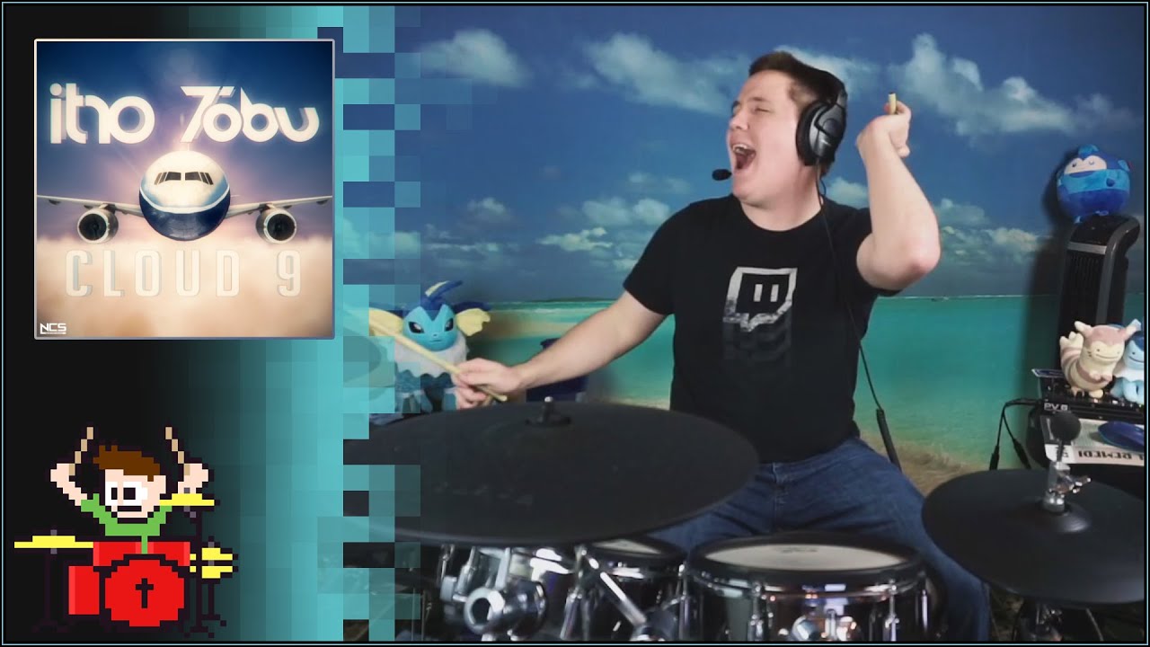Itro & Tobu - Cloud 9 On Drums!