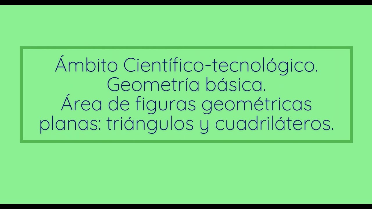 Geometría básica. Áreas de triángulos y cuadriláteros. Ejemplos