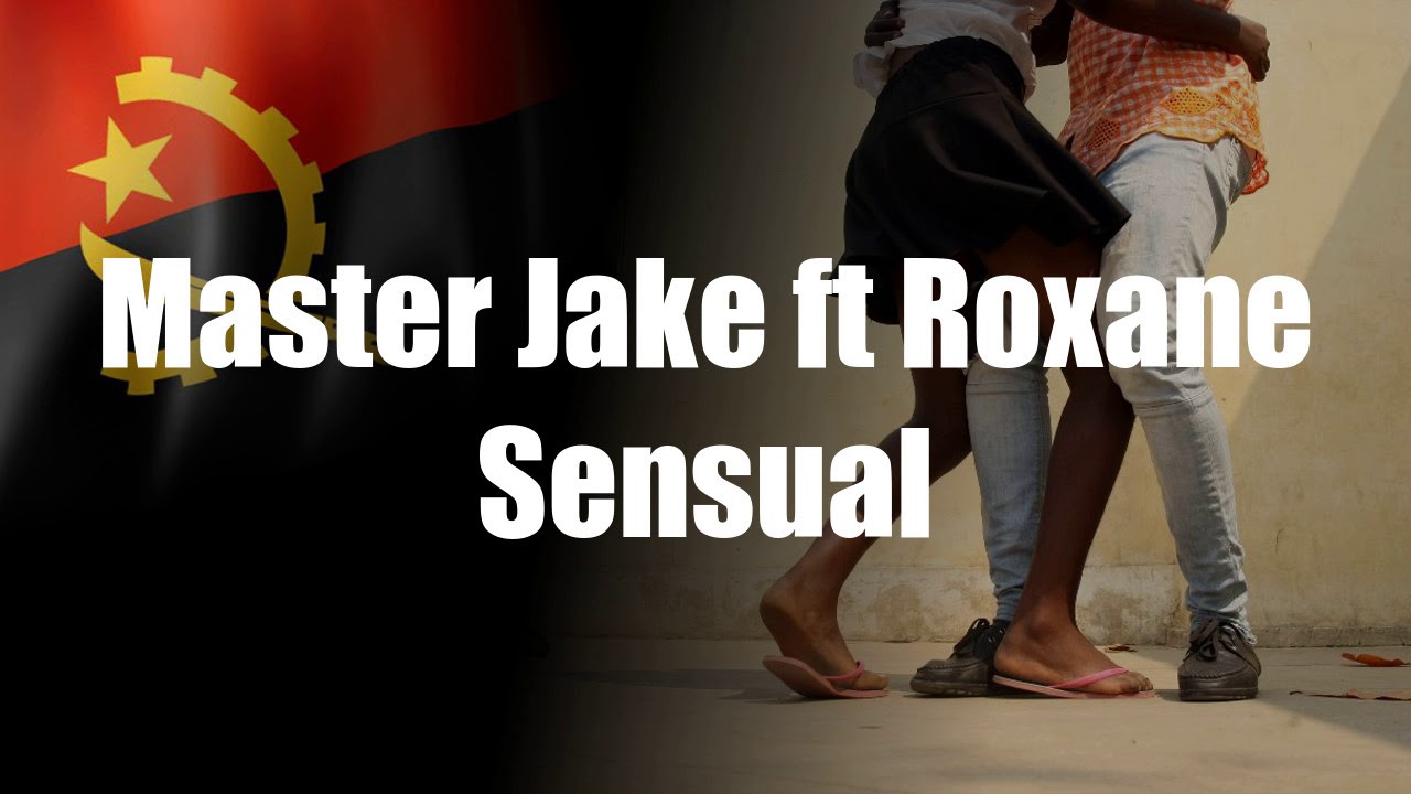 Master Jake ft Roxane - Sensual