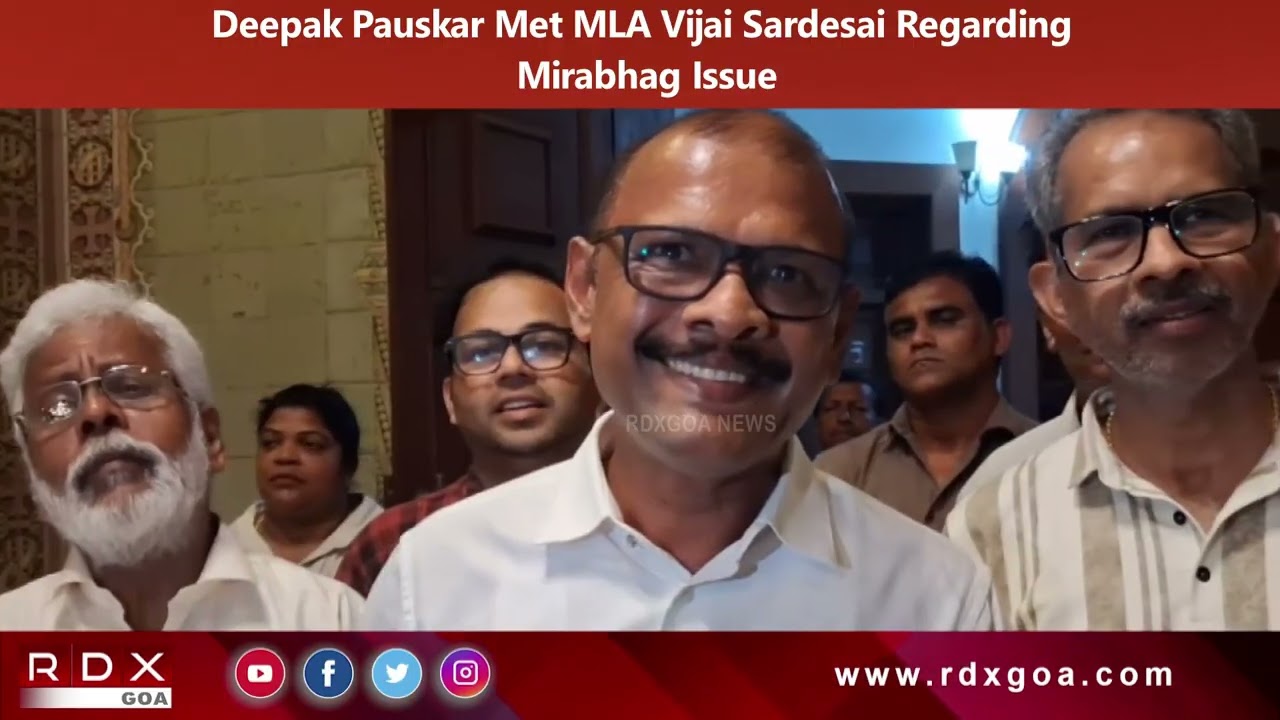 Deepak Pauskar Met MLA Vijai Sardesai Regarding Mirabhag Issue