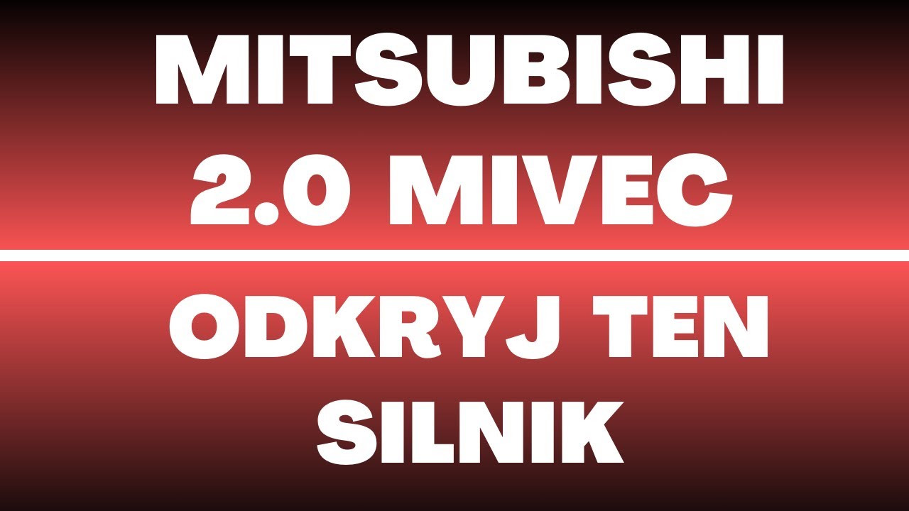 Silnik Mitsubishi 2.0 MIVEC 4B11 - opinie, zalety, wady, usterki, olej ,rozrząd, spalanie, LPG