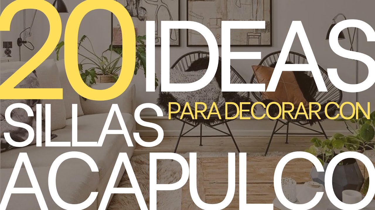 💡 IDEAS PARA DECORAR CON SILLAS ACAPULCO 2022 | C&oacute;mo Decorar usando la iconica silla Acapulco