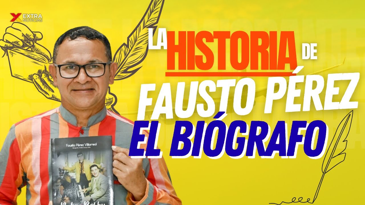 Fausto Pérez, el biógrafo 