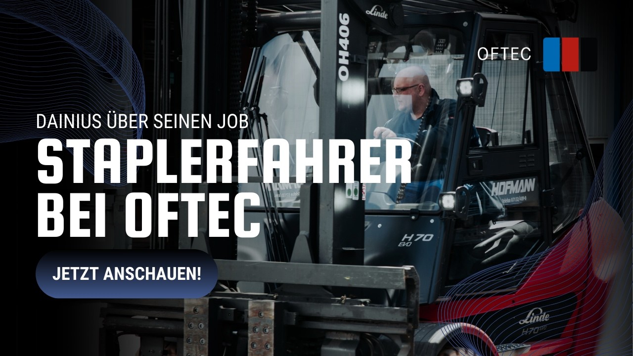 Staplerfahrer bei OFTEC – Steven über seinen Job