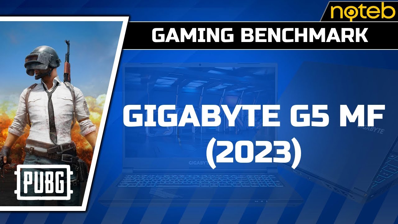 Gigabyte G5 MF (2023) - PUBG [ i5-12500H | RTX 4050 ]