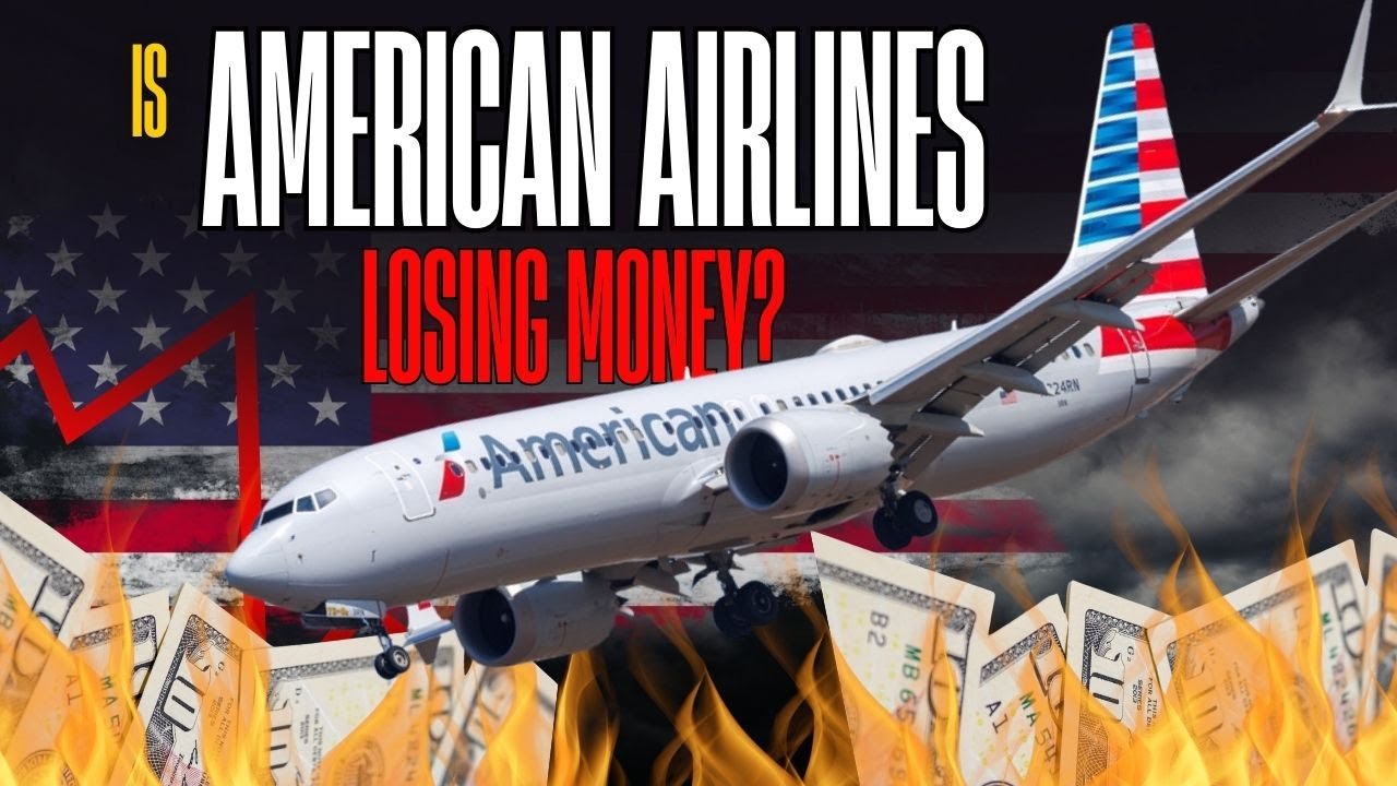 Is American Airlines Losing Money?