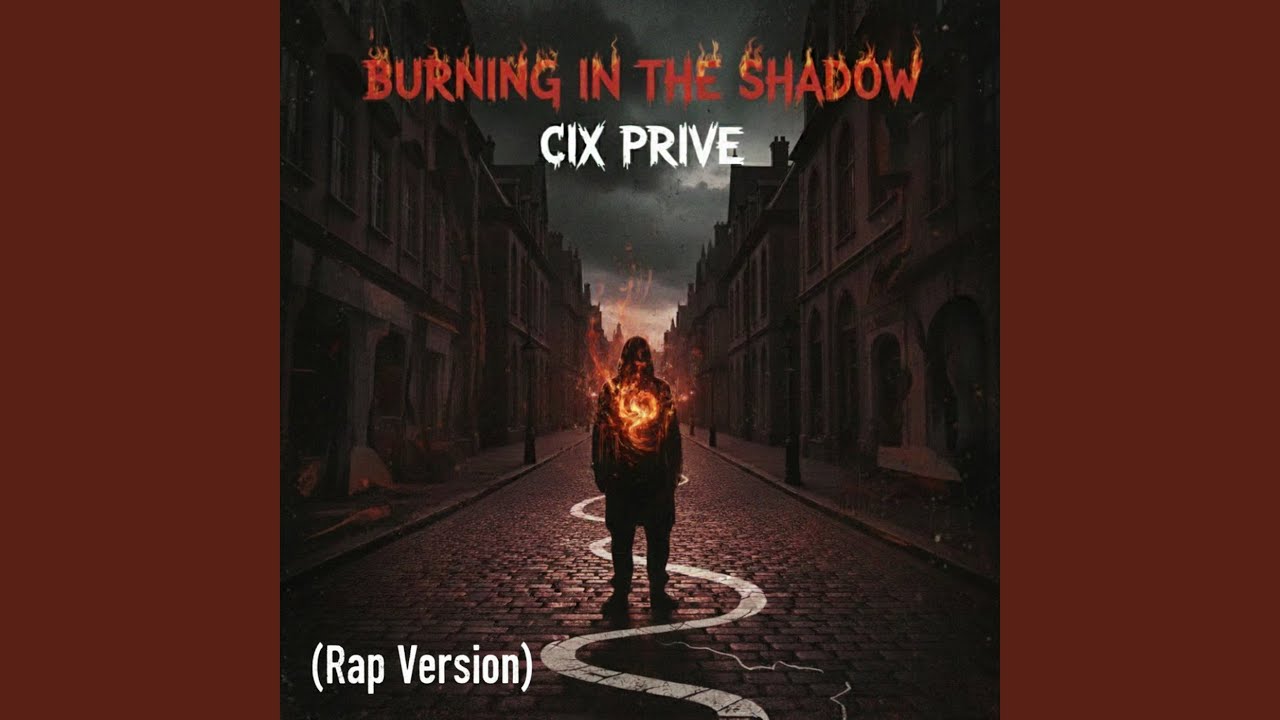 Burning in the Shadow (Rap Version)