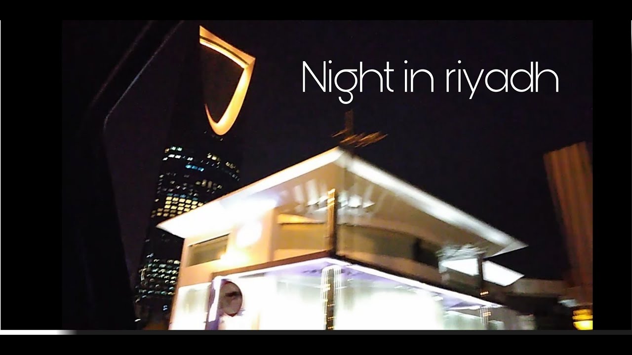 Night Life in RIYADH