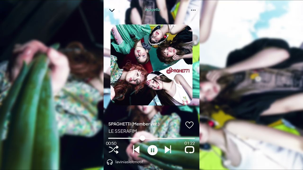 SPAGHETTI (Member ver.) - LE SSERAFIM Acapella
