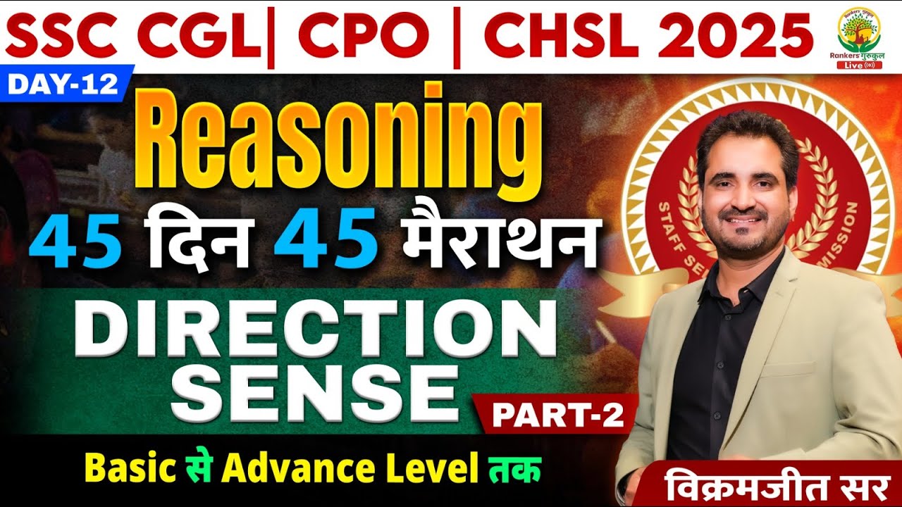 🔥Day 12 | Direction Sense | 45 Din 45 Marathon | SSC Exams 2025 | CGL/CPO/CHSL | Vikramjeet Sir