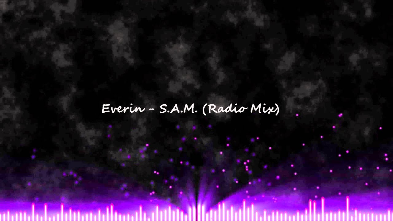 Everin - S.A.M. (Radio Mix)
