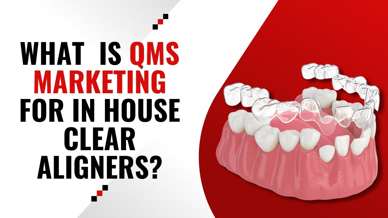 What is a QMS for In-House Clear Aligners?