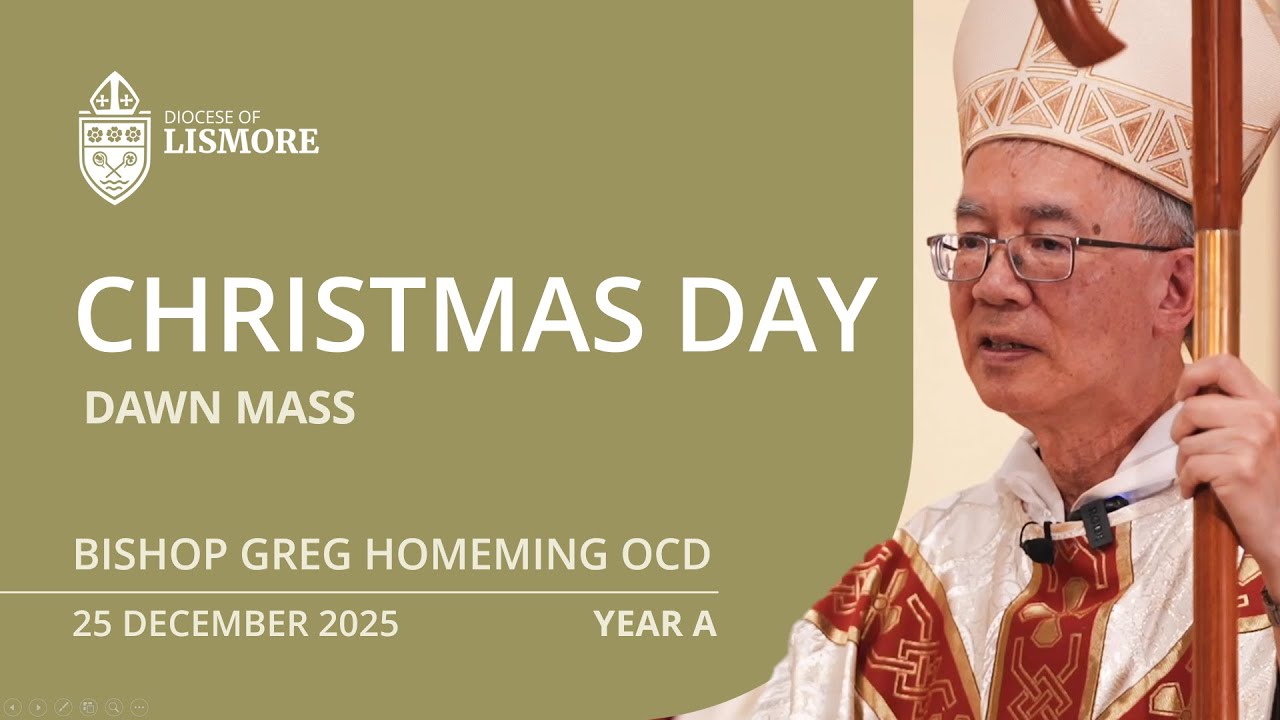 Catholic Mass Today Christmas Day 2025 Bishop Greg Homeming Lismore Australia