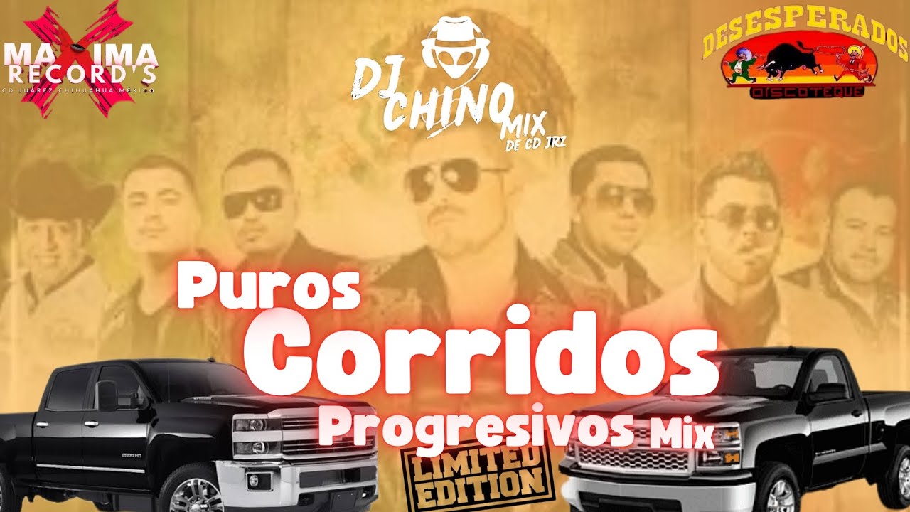 Dj Chino Mix - Corridos progresivos mix
